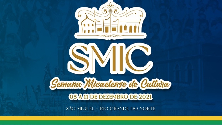 Governo Municipal de São Miguel lança a programação oficial da SMIC 2021.